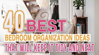 40 Best Bedroom Organization Ideas That Will Keep It Tidy and Neat [upl. by Addia41]