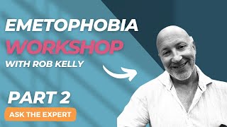 Emetophobia Help  workshop with sickness phobia expert Rob Kelly Video 2 [upl. by Maryanne]