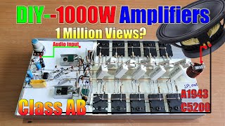 Diy 1000 Watts High Power Amplifier Using Transistors 2SC5200 and 2SA1943  V1 [upl. by Nyloj]