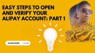 Easy Steps to Open and Verify Your Alipay Account Part 1 [upl. by Alfonse]