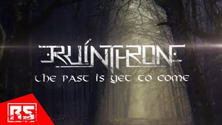 RUINTHRONE  The Past Is Yet To Come Official Lyric Video [upl. by Shull]