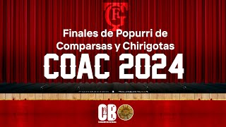 Finales de Popurri de comparsas y chirigotas coac 2024 [upl. by Knarf758]