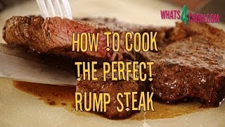 How to Cook the Perfect Rump Steak A Guide to grilling the Perfect Rump Steak by Whats4Chowcom [upl. by Sirtimed]