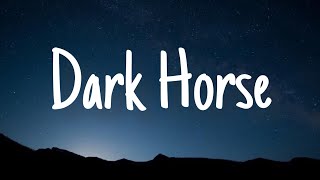 Katy Perry  Dark Horse Lyrics [upl. by Wolfgram]