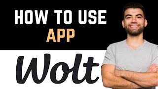 ✅ How To Use Wolt App Full Guide [upl. by Yllatan]