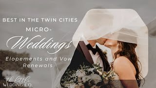 Twin Cities Micro Weddings Elopement and Vow Renewal  Minneapolis amp StPaul [upl. by Dagall]