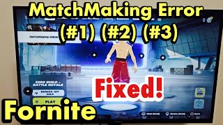 Fortnite How to Fix MatchMaking Error 1 2 or 3 on PS4PS5 Xbox or Nintendo Switch [upl. by Anana365]