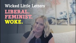 Wicked Little Letters and Woke Feminism  Review [upl. by Aicinod]