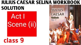 class 9 julius caesar Act I Scene II workbook selina solutions  icse [upl. by Admama]