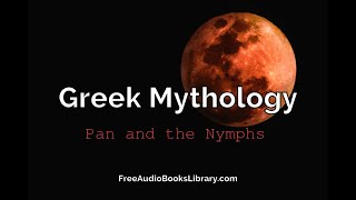 Pan and the Nymphs Audiobook [upl. by Annagroeg]