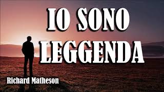 Richard Matheson  Io sono leggenda [upl. by Ylro]