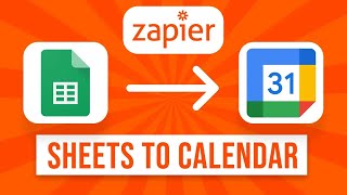 How to Connect Google Sheets to Google Calendar Zapier Integration [upl. by Ingles]