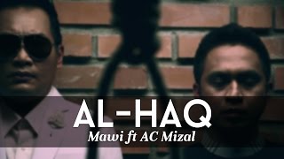 MAWI FEAT DATO AC MIZAL  AlHaqYang Satu Official MTV [upl. by Saixela]