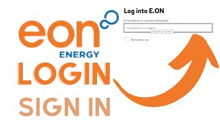 EON Energy Login Problem Login to EON Energy Account  Sign In EON Energy Fund [upl. by Eskill]