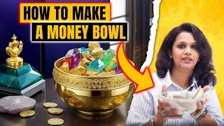 How To Make A Money Bowl  Attracts Money And Prosperity  Fulfill All Your Wishes [upl. by Finkelstein]