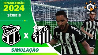 CEARÁ X SANTOS  14ª RODADA SÉRIE B BRASILEIRÃO 2024 [upl. by Yonit]