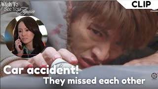 【CLIP】Accident scene They missed each others😭  Wish to see you again [upl. by Hayyifas]