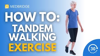 How to Do a Tandem Walking Exercise  30 Seconds  Physical Therapy  MedBridge [upl. by Bonne]