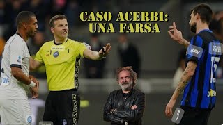 Caso Acerbi una farsa🦧 [upl. by Ttenrag]