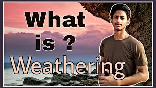 Weathering in Hindi  What is Weathering [upl. by Bertolde]