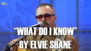 On the Record  Elvie Shane quotWhat Do I Knowquot [upl. by Scot]