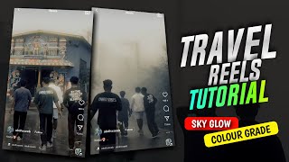 TRAVEL REELS VIDEO EDITING  INSTAGRAM TRENDING TRAVEL REELS VIDEO EDITING  SKY GLOW EFFECT [upl. by Ecinaj534]