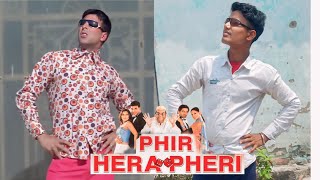 Phir Hera Pheri Movie Spoof  Akshay Kumar  Paresh Rawal  Rajpal Yadav Best Comedy Scene [upl. by Routh614]