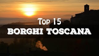 Top 15 borghi più belli della Toscana [upl. by Yniattirb]