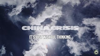 China Crisis  Wishful Thinking Lyrics [upl. by Kiehl]