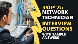 Network Technician Interview Questions and Answers for 2024 [upl. by Talya]