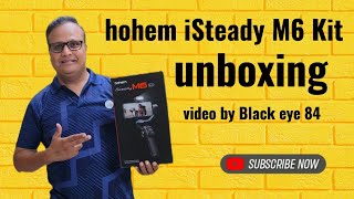 Hohem iSteady M6 Kit Unboxing Best Gimbal For Smartphone In 2024 Amit vlogger 84 [upl. by Aia]