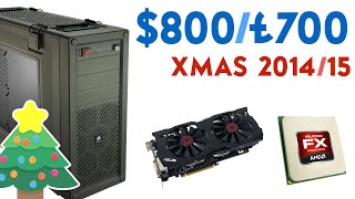 BUILD THE FASTEST 800£700 GAMING PC XMAS 201415 2014 FX 8350 R9 285 [upl. by Araf860]