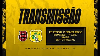 BRASILIENSE X GE BRASIL  SÉRIE D 2024  OITAVAS  JOGO DE IDA [upl. by Per]