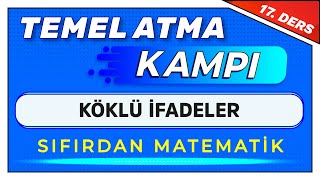 17 DERS  KÖKLÜ SAYILAR  TemelAtmaKampı [upl. by Naxela]