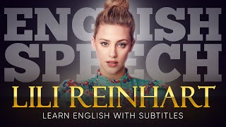 ENGLISH SPEECH  LILI REINHART Imperfectly Beautiful English Subtitles [upl. by Thurlough]