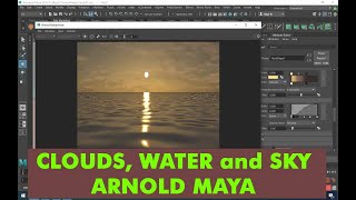 look Dev Tutorial ARNOLD MAYA Water Clouds SKY Effects [upl. by Bullock]