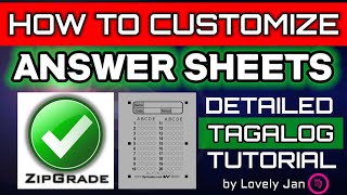 How To Customize Answer Sheets in ZipGrade  DETAILED TAGALOG TUTORIAL [upl. by Yeuh]