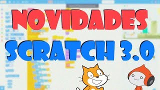 Novidades Scratch 30 [upl. by Deckert]