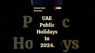 UAE public holidays in 2024 uae khaleejtimes uaelife uaelabourlawfromtoday [upl. by Ivz]