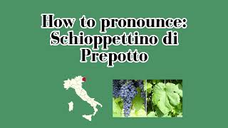 How to Pronounce Schioppettino [upl. by Sidran]