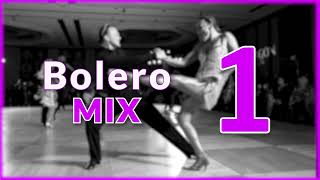 BOLERO MUSIC MIX  1 [upl. by Yelsnik]