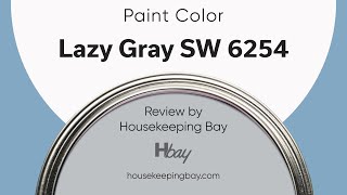 Lazy Gray SW 6254 Neutral Paint Coordinating Colors Trim Colors That Go With amp Undertones [upl. by Aisiram]