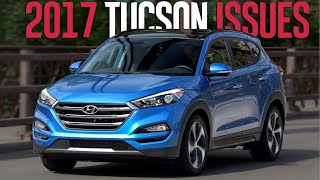 2017 Hyundai Tucson Problems and Recalls Should you buy a used one [upl. by Chad]