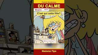 fvvmini DU CALME means… FVV French Video Vocabulary mini video Loud House frenchwordoftheday [upl. by Kuhn815]