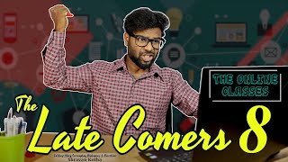 The Late Comers 8  The Online Class  with Subtitles  Shravan Kotha [upl. by Hallvard]