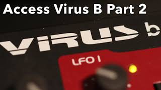 Access Virus B Demo Part 2 [upl. by Nesnah]