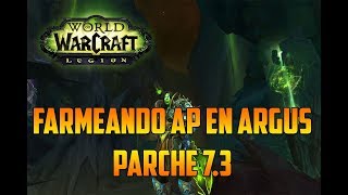 WORLD OF WARCRAFT  LEGION  FARMEANDO AP EN ARGUS  PARCHE 73 [upl. by Ely327]