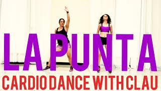 La PuntaAISACKfitness choreo by CARDIO DANCE WITH CLAU [upl. by Ettenowtna488]