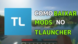 COMO INSTALAR MODS NO TLAUNCHER EM 2 MINUTOS  2024 [upl. by Melina]