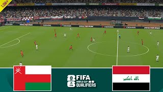 عمان vs العراق  تصفيات كأس العالم آسيا 2026  شاهد على طول ومباراة كرة القدم الإلكترونية [upl. by Gordie615]